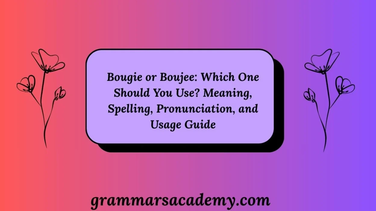 Bougie or Boujee