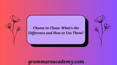 Choose vs Chose