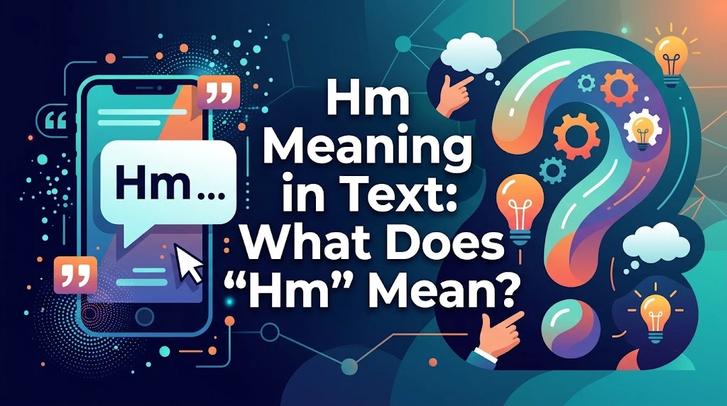 Hm Meaning in Text