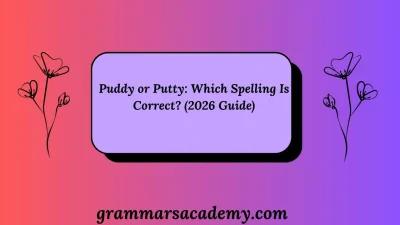 Puddy or Putty
